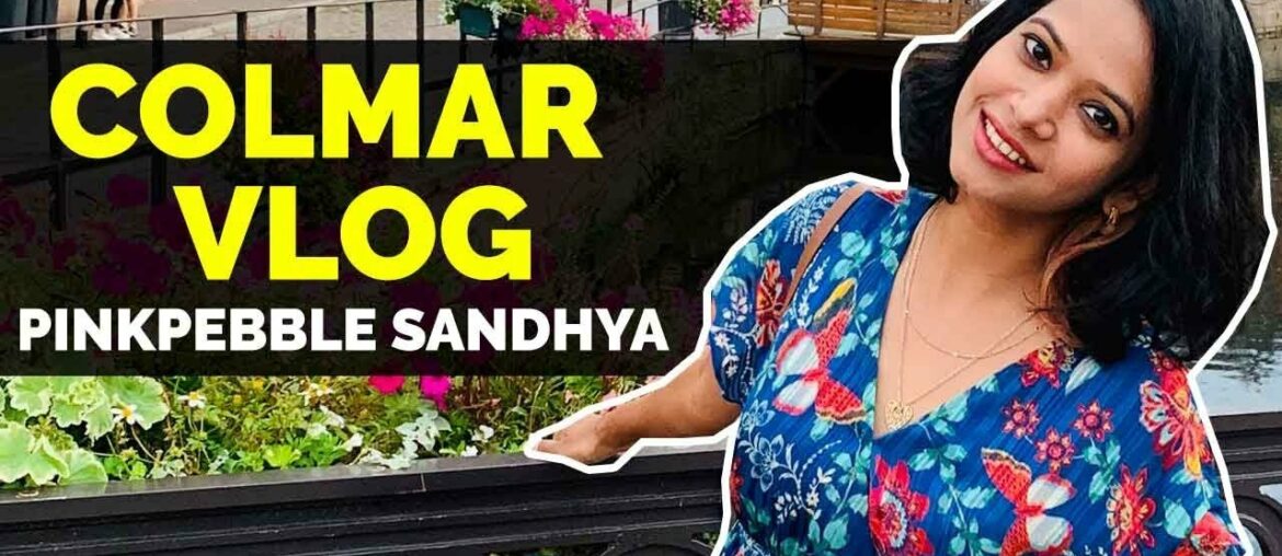 Colmar France | Clomar Vlog | Alsace Wine Route |Travel with Pinkpebble Colmar France | Clomar Vlog | Alsace Wine Route |Travel with Pinkpebble