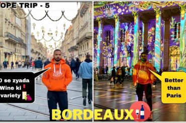 Wine Capital of The World | Bordeaux | France