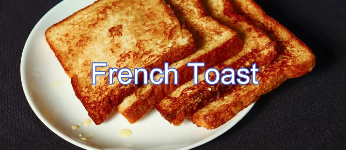 FRENCH TOAST || Easy and Healthy Breakfast Recipe || 5 mins recipe FRENCH TOAST || Easy and Healthy Breakfast Recipe || 5 mins recipe