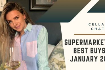 Cellar Chats: Supermarket Wine Best Buys January