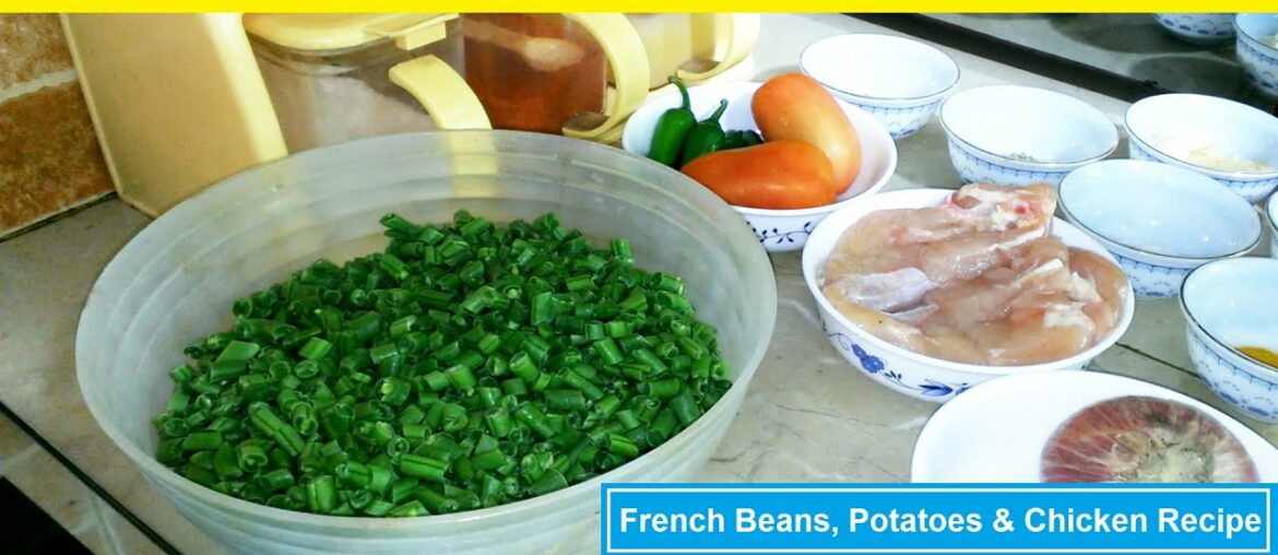 French Beans, Potatoes and Chicken Recipe | Healthty Vegetable and Chicken Recipe