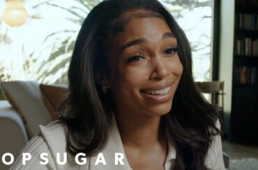 Lori Harvey Gets Real | POPSUGAR