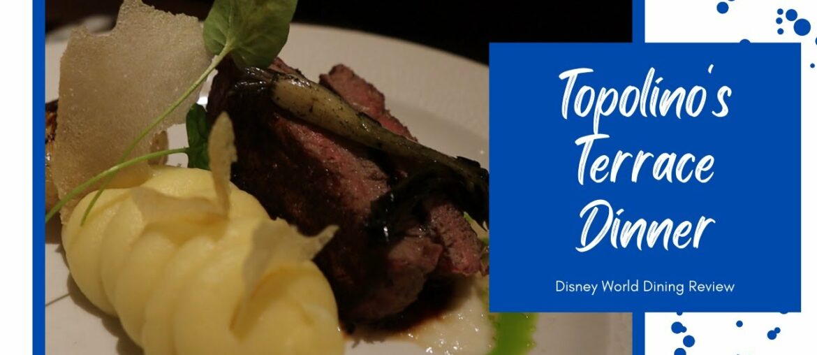 BEST Dinner in Disney? | Topolino's Terrace Dinner Review 2022 | Disney's Riviera Resort Dining BEST Dinner in Disney? | Topolino's Terrace Dinner Review 2022 | Disney's Riviera Resort Dining