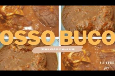 OSSO BUCO -  Famous Italian Dish - EASY & FUN Recipe by my French Hubby