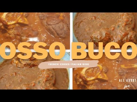 OSSO BUCO – Famous Italian Dish – EASY & FUN Recipe by my French Hubby OSSO BUCO - Famous Italian Dish - EASY & FUN Recipe by my French Hubby