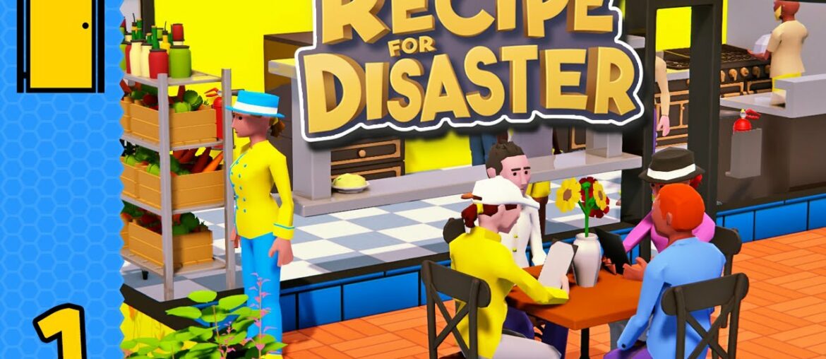 Now We're Cooking | Recipe for Disaster - Part 1 - Early Access (Restaurant Simulator)