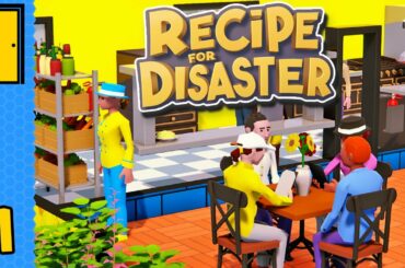 Now We're Cooking | Recipe for Disaster - Part 1 - Early Access (Restaurant Simulator)