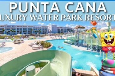 The 10 Best All Inclusive Family Resorts PUNTA CANA with Water Park