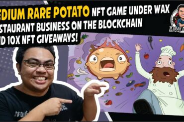 Medium Rare Potato NFT Game under Wax - Restaurant Business on the Blockchain and 10x NFT Giveaways!