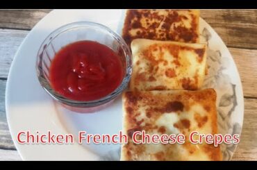 Chicken French Cheese Crepes Ome's Kitchen | snack recipes Breakfast recipes | Crepes recpe Chicken