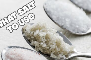 Different Cooking Salts to Use