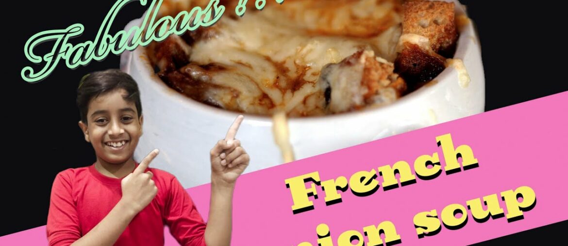 French recipe tried by Indian boy| French Onion soup recipe tamil| soup recipe in tamil |French food