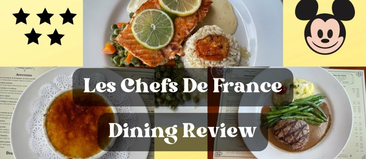 LES CHEFS DE FRANCE DINING REVIEW (EPCOT) - January, 2022