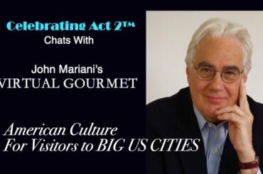 John Mariani, The Virtual Gourmet: American Culture for Visitors to Big US Cities