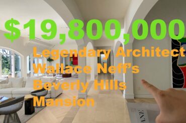 $19,800,000 Legendary Architect Wallace Neff's Beverly Hills Mansion