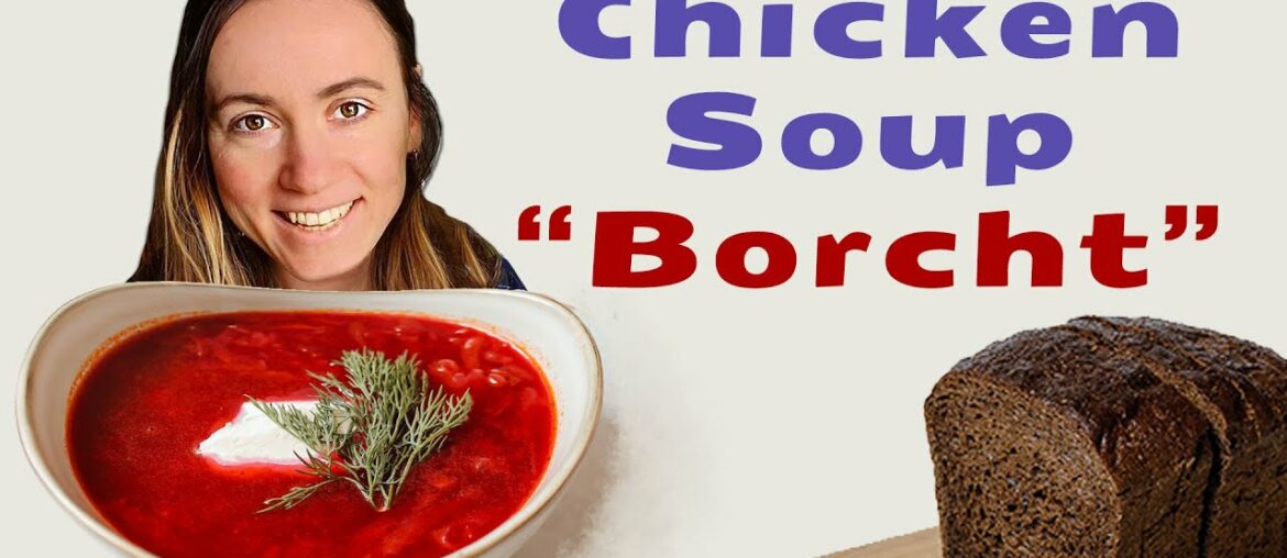 Chicken Russian soup Borscht classic recipe Chicken Russian soup Borscht classic recipe