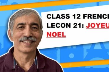 CLASS 12 French. Lesson 21: Joyeux Noel