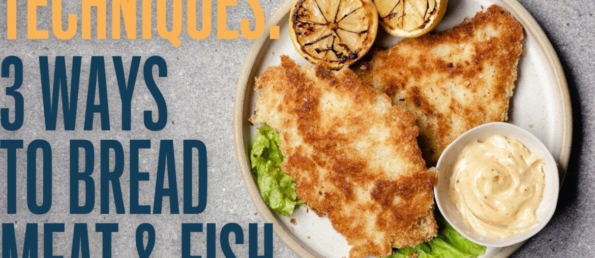 Simple breading (crumbing) methods to make your meat, fish or vegetables more enjoyable