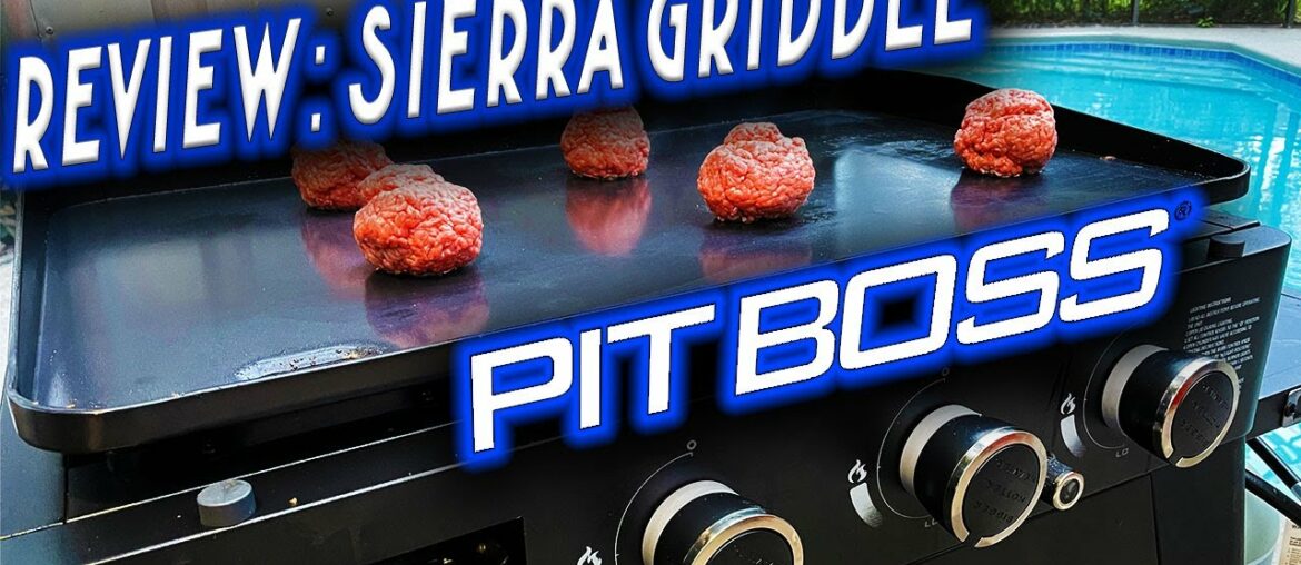 HOW IS THE NEW PIT BOSS SIERRA GRIDDLE SO FAR? PROS & CONS – FLAT TOP GRIDDLE REVIEW HOW IS THE NEW PIT BOSS SIERRA GRIDDLE SO FAR? PROS & CONS - FLAT TOP GRIDDLE REVIEW