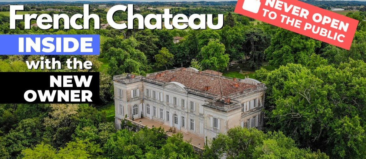 A Wonderful & Unknown French Chateau, Never Open to the Public, presented by its owner, Samuel Roger