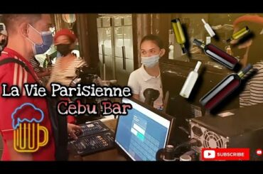 La Vie Parisienne French Bar! (Cebu City) Ganda dito | La Vie Parisienne Bar |