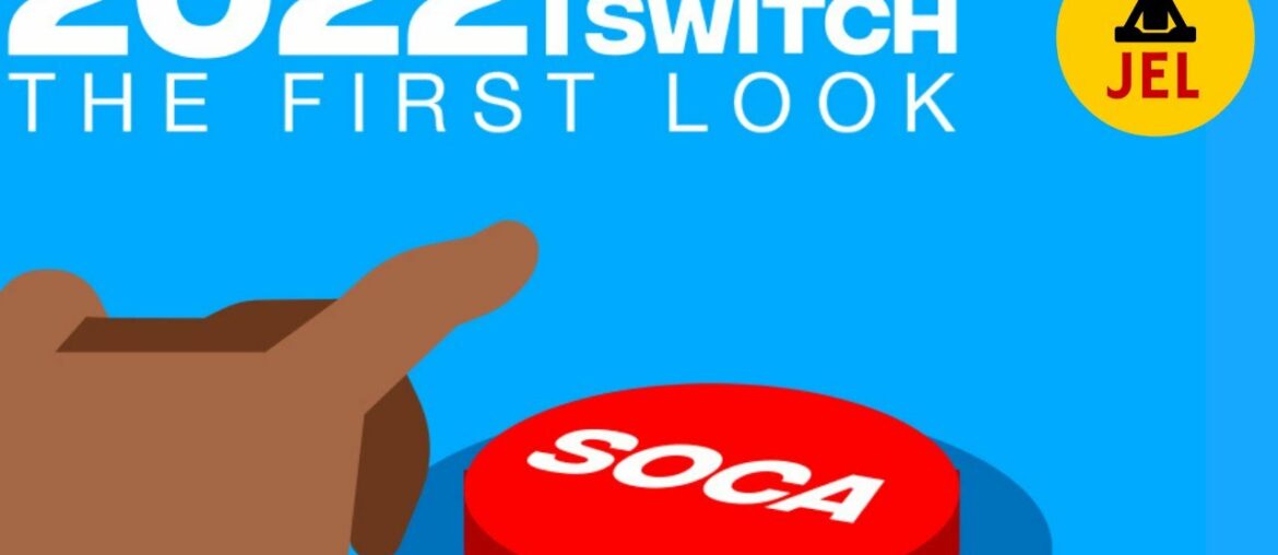 2022 SOCA SWITCH | THE FIRST LOOK "2022 SOCA MIX" DJ JEL