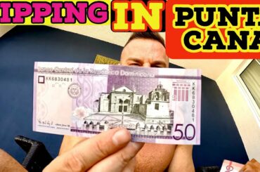 A Complete Guide To Tipping in Punta Cana