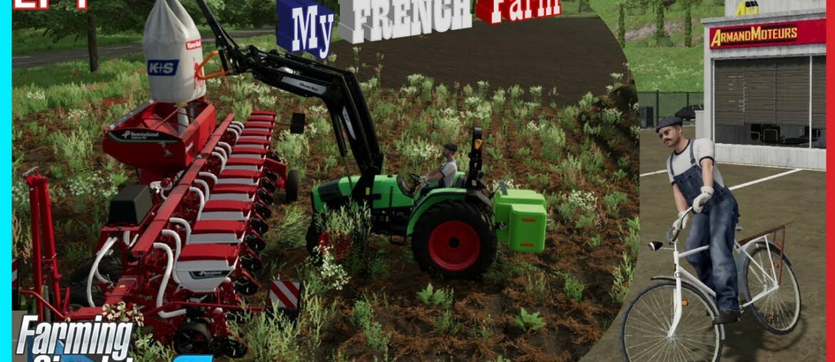 I TRY TO SEED AND GUILLAUME BUYS A BIKE | My French Farm – Ep 1 | Farming Simulator 22 I TRY TO SEED AND GUILLAUME BUYS A BIKE | My French Farm - Ep 1 | Farming Simulator 22