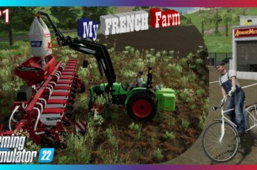 I TRY TO SEED AND GUILLAUME BUYS A BIKE | My French Farm - Ep 1 | Farming Simulator 22