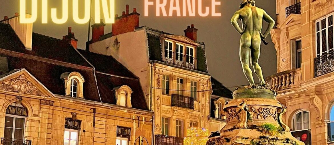 Exploring Dijon France | Burgundy's Capital City Exploring Dijon France | Burgundy's Capital City