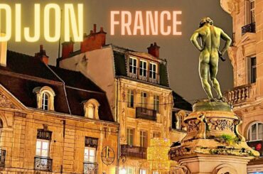 Exploring Dijon France | Burgundy's Capital City