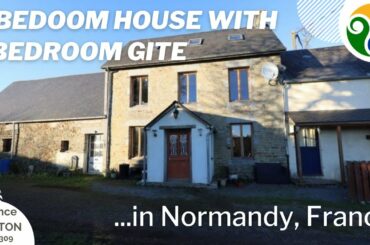 FRENCH PROPERTY FOR SALE - 4 bedroom house with 1 bedroom gite in Normandy