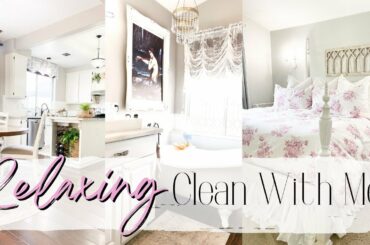 RELAXING CLEAN WITH ME ~ BEFORE & AFTER RENOVATIONS ~ DECORATING INSPIRATION ~ Monica Rose