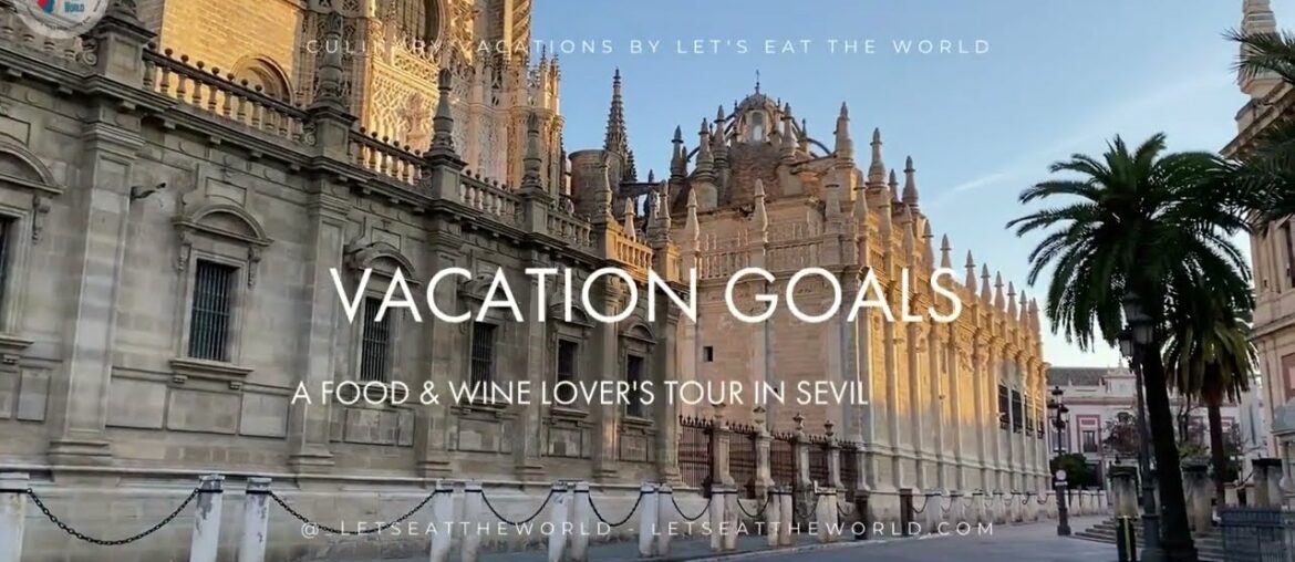 A Food and Wine Lover’s Holiday in Seville – Culinary Vacation in Seville, Spain A Food and Wine Lover’s Holiday in Seville - Culinary Vacation in Seville, Spain
