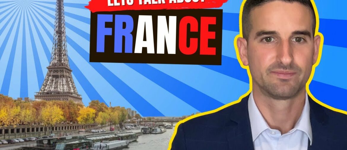 Lets talk about France! Lets talk about France!