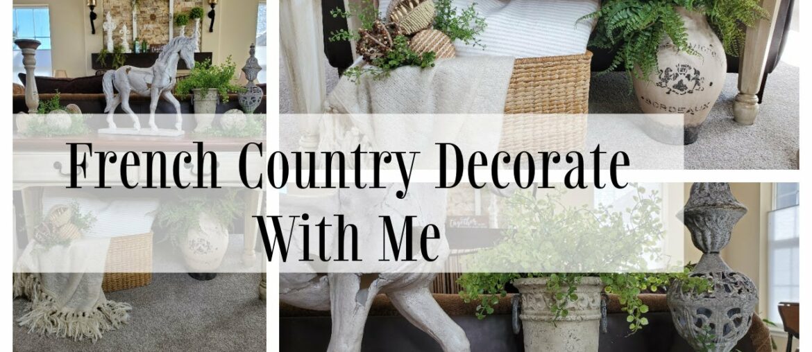 Decorate With Me French Country Style - Living Room