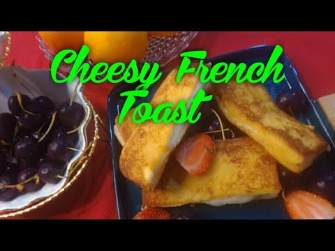 Cheesy French Toast Recipe | Breakfast ideas | evening snack Cheesy French Toast Recipe | Breakfast ideas | evening snack