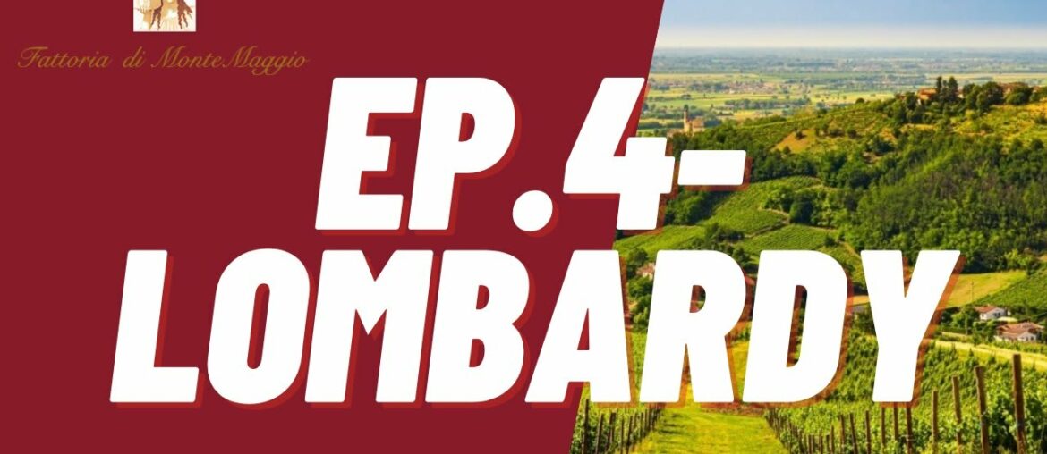 "An Italian Wine Journey" Ep. 4 Lombardy "An Italian Wine Journey" Ep. 4 Lombardy
