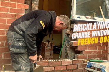 Bricklaying: Remove window put in French doors and brick up door
