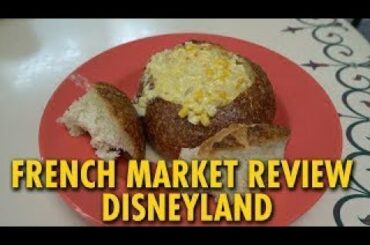 French Market Quick Service Dining Review | Disneyland