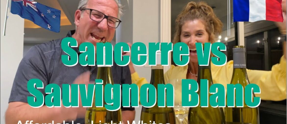 French Sancerre vs New Zealand Sauvignon Blanc || Decants with D French Sancerre vs New Zealand Sauvignon Blanc || Decants with D