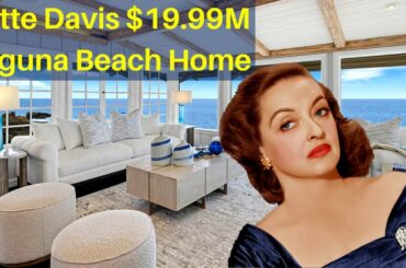 Inside "Wicked Stepmother" Actress Bette Davis's $19.99 Million French Style Laguna Beach House Tour