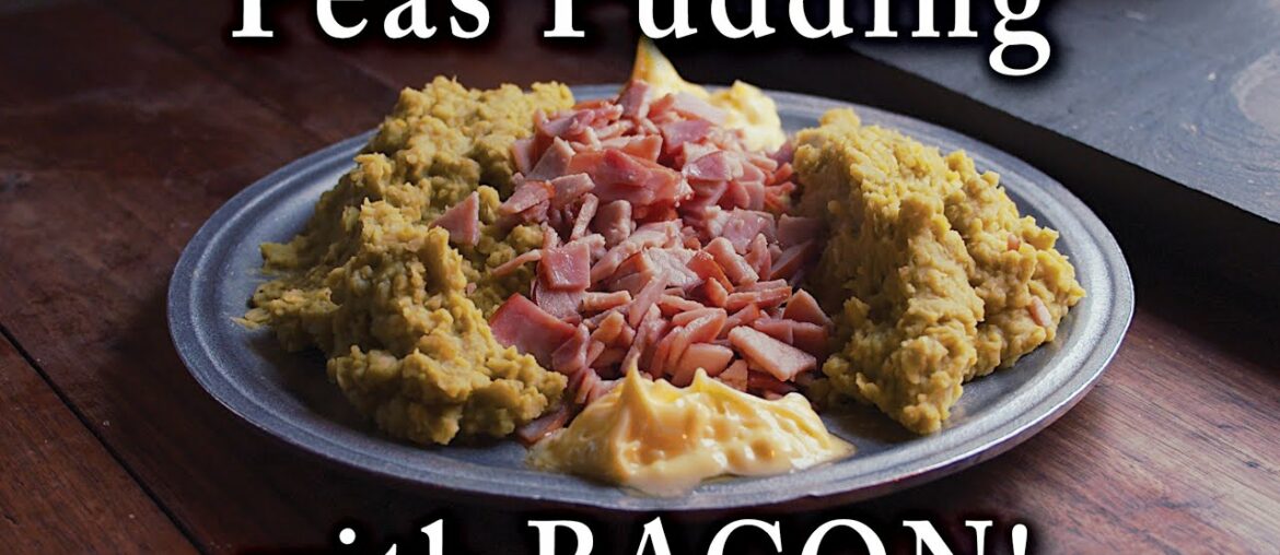 Delicious and Hearty Winter Food Storage - Peas Pudding 200 Years Old