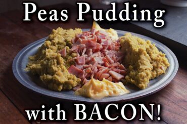 Delicious and Hearty Winter Food Storage - Peas Pudding 200 Years Old