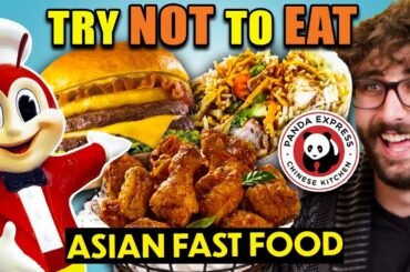Try Not To Eat - Asian Fast Food Restaurants! (Jollibee, Panda, KyoChon)