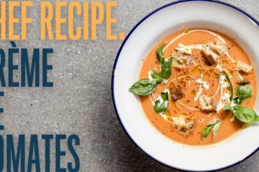 Crème de tomates a creamy tomato soup with real garden fresh flavors (chef recipe )