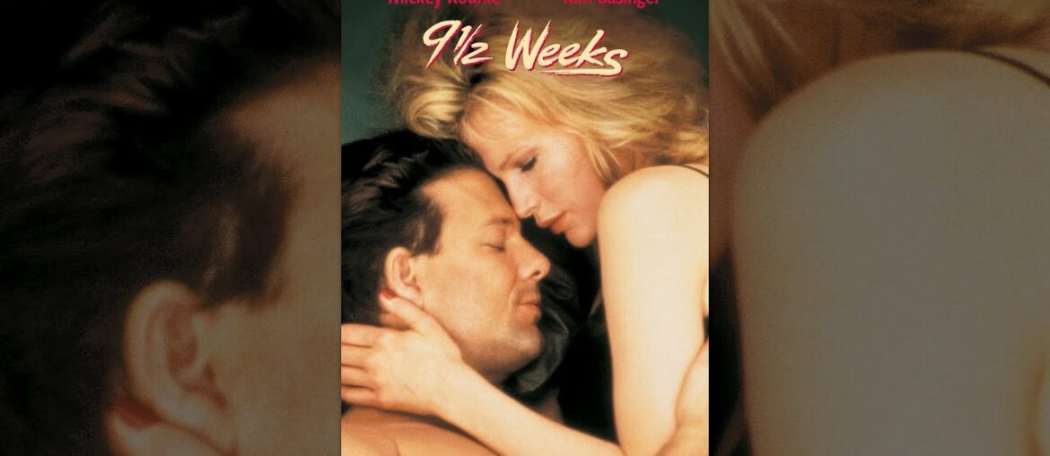 9 1/2 Weeks 9 1/2 Weeks