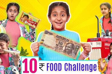 LIVING On Rs 10 FOOD Challenge for 24 Hours | MyMissAnand