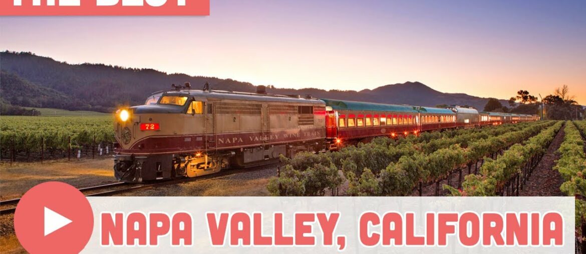 Best Things to Do in Napa Valley, California Best Things to Do in Napa Valley, California