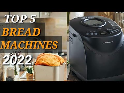 Top 5 Bread Machines Of 2022 Top 5 Bread Machines Of 2022